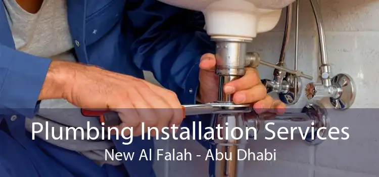 Plumbing Installation Services New Al Falah - Abu Dhabi