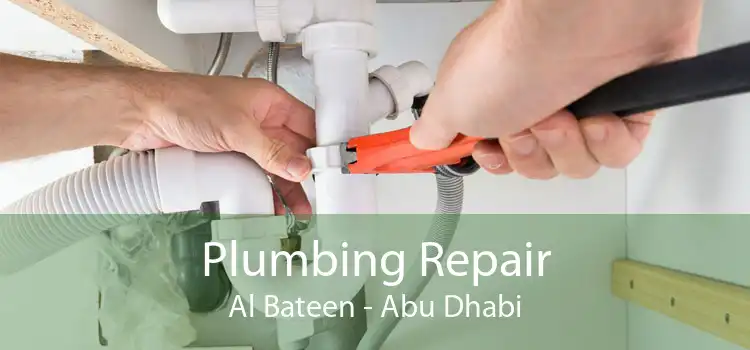 Plumbing Repair Al Bateen - Abu Dhabi