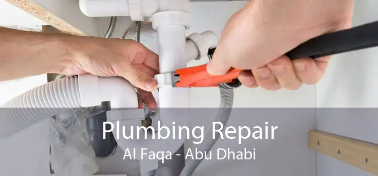 Plumbing Repair Al Faqa - Abu Dhabi
