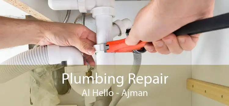 Plumbing Repair Al Hello - Ajman