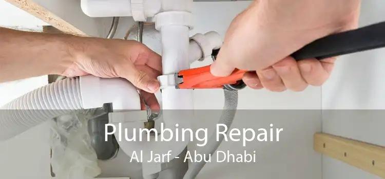 Plumbing Repair Al Jarf - Abu Dhabi
