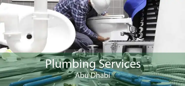 Plumbing Services Abu Dhabi