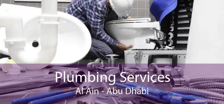 Plumbing Services Al Ain - Abu Dhabi