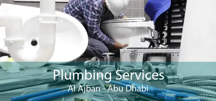 Plumbing Services Al Ajban - Abu Dhabi