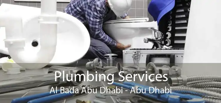 Plumbing Services Al Bada Abu Dhabi - Abu Dhabi