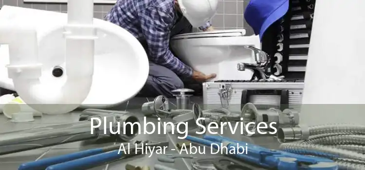 Plumbing Services Al Hiyar - Abu Dhabi