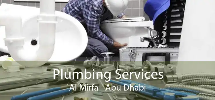 Plumbing Services Al Mirfa - Abu Dhabi