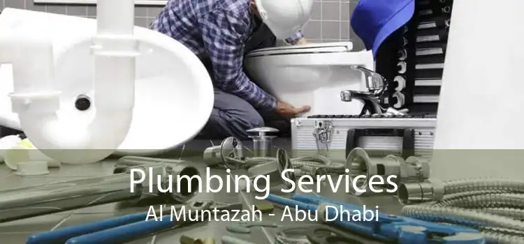 Plumbing Services Al Muntazah - Abu Dhabi