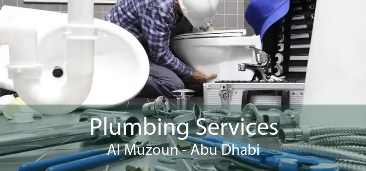 Plumbing Services Al Muzoun - Abu Dhabi