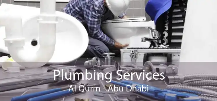 Plumbing Services Al Qurm - Abu Dhabi