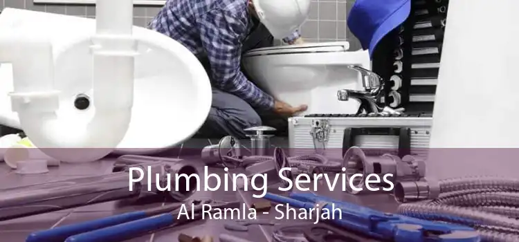 Plumbing Services Al Ramla - Sharjah