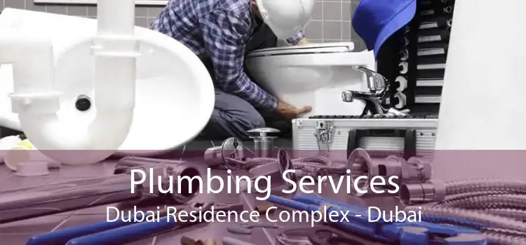 Plumbing Services Dubai Residence Complex - Dubai