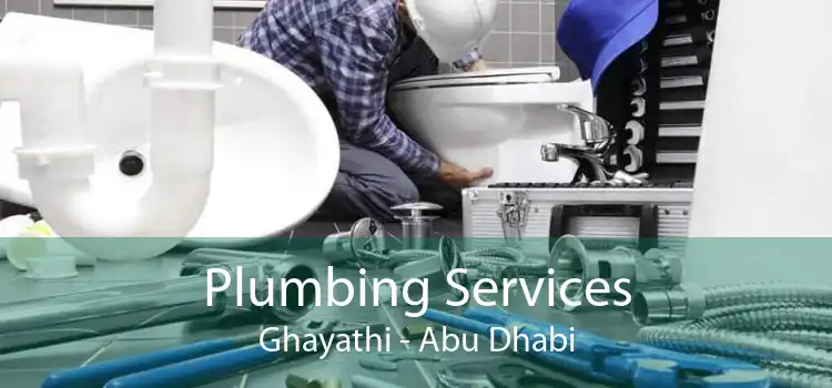 Plumbing Services Ghayathi - Abu Dhabi
