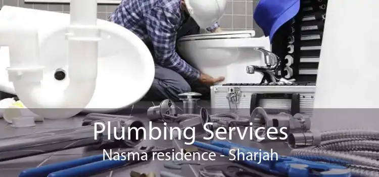 Plumbing Services Nasma residence - Sharjah