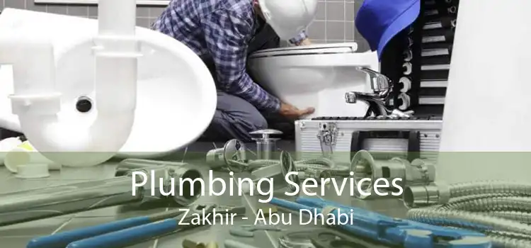 Plumbing Services Zakhir - Abu Dhabi