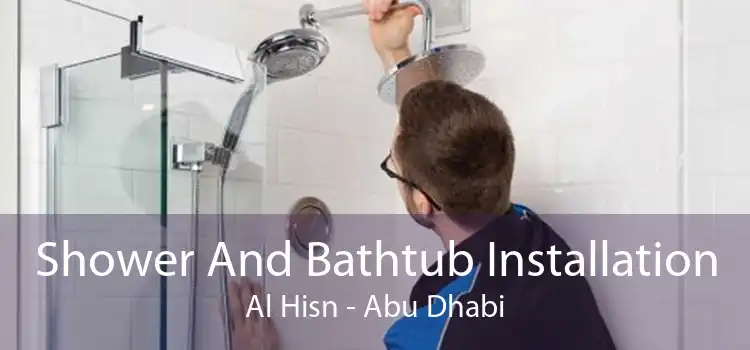 Shower And Bathtub Installation Al Hisn - Abu Dhabi