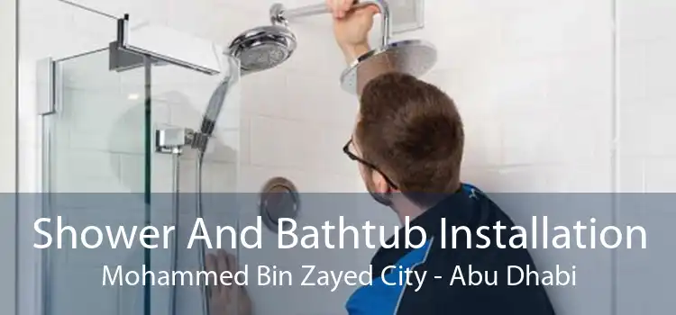 Shower And Bathtub Installation Mohammed Bin Zayed City - Abu Dhabi