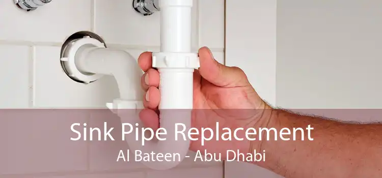 Sink Pipe Replacement Al Bateen - Abu Dhabi