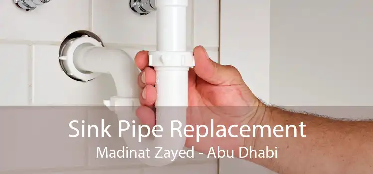 Sink Pipe Replacement Madinat Zayed - Abu Dhabi