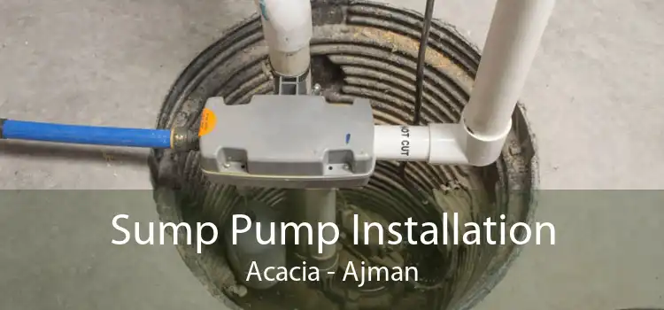Sump Pump Installation Acacia - Ajman