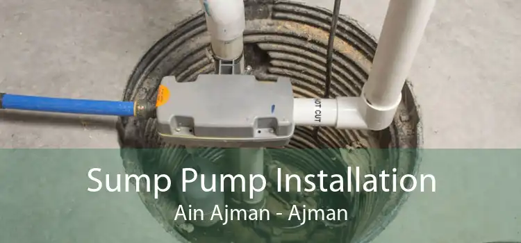 Sump Pump Installation Ain Ajman - Ajman
