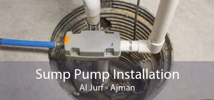 Sump Pump Installation Al Jurf - Ajman