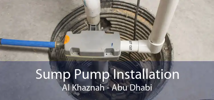 Sump Pump Installation Al Khaznah - Abu Dhabi