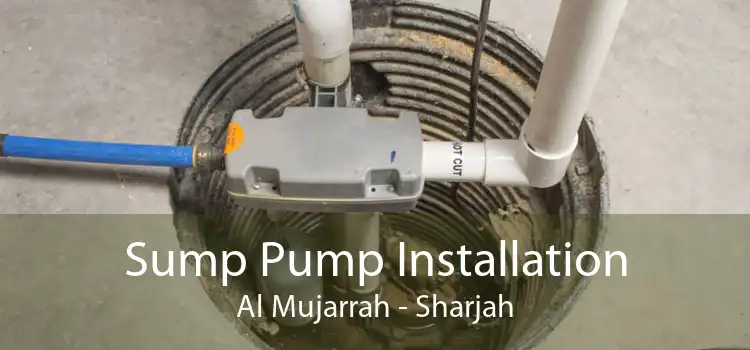 Sump Pump Installation Al Mujarrah - Sharjah