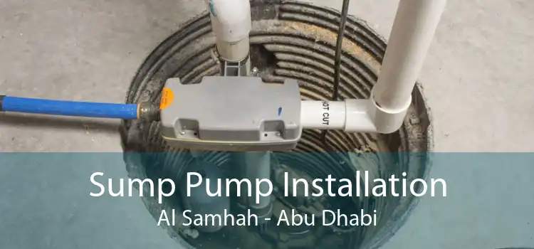 Sump Pump Installation Al Samhah - Abu Dhabi