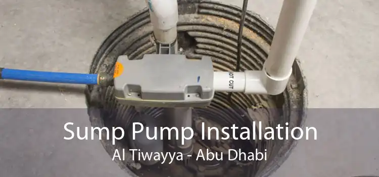 Sump Pump Installation Al Tiwayya - Abu Dhabi