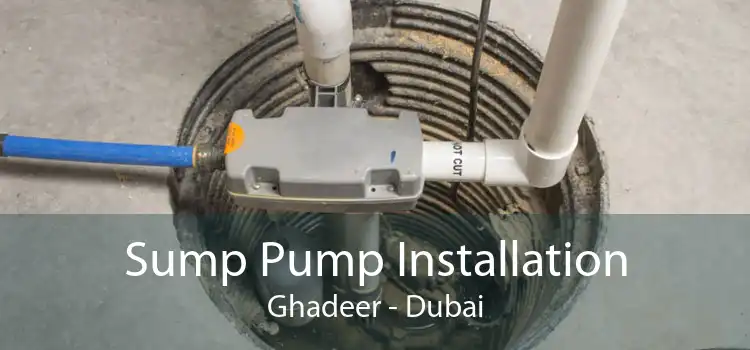 Sump Pump Installation Ghadeer - Dubai