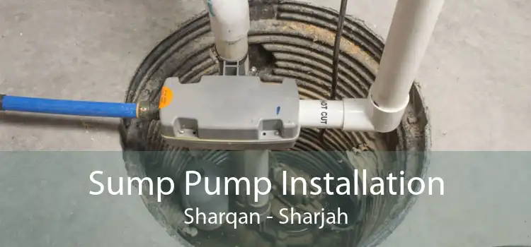 Sump Pump Installation Sharqan - Sharjah