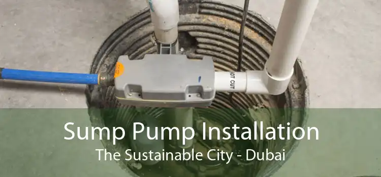 Sump Pump Installation The Sustainable City - Dubai