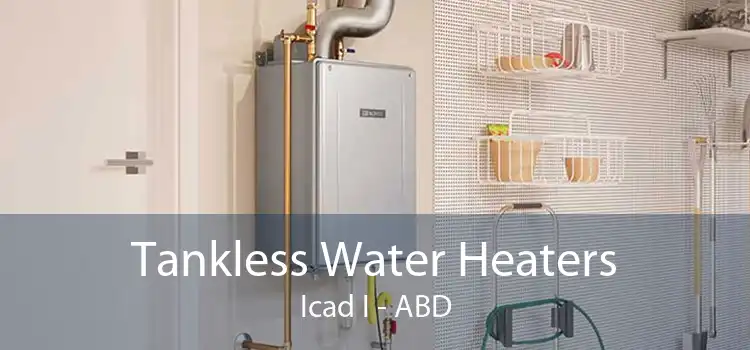Tankless Water Heaters Icad I - ABD