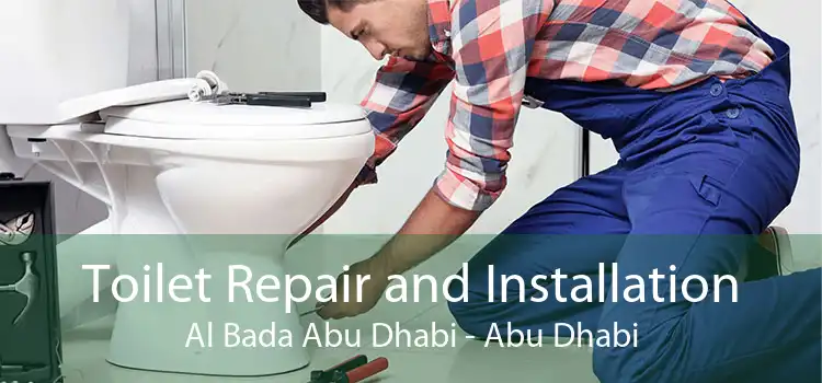Toilet Repair and Installation Al Bada Abu Dhabi - Abu Dhabi