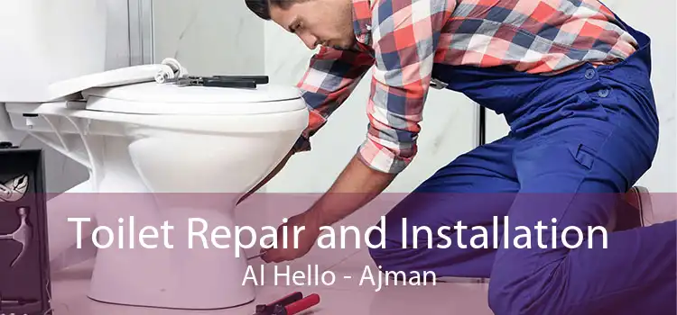 Toilet Repair and Installation Al Hello - Ajman