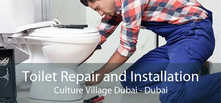 Toilet Repair and Installation Culture Village Dubai - Dubai