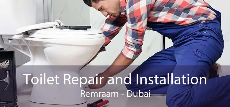 Toilet Repair and Installation Remraam - Dubai