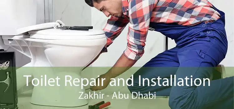 Toilet Repair and Installation Zakhir - Abu Dhabi