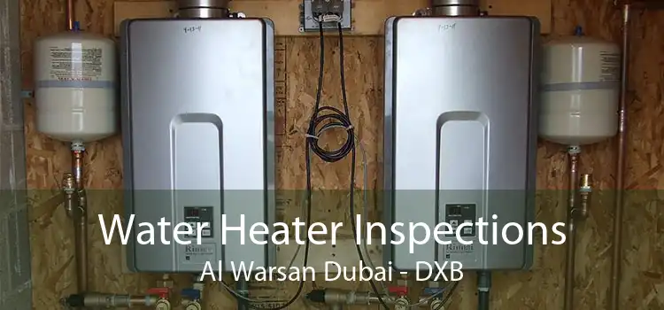 Water Heater Inspections Al Warsan Dubai - DXB