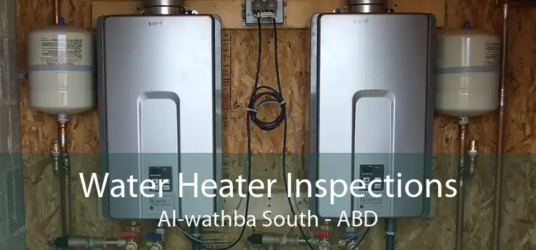 Water Heater Inspections Al-wathba South - ABD