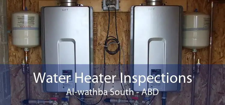 Water Heater Inspections Al-wathba South - ABD