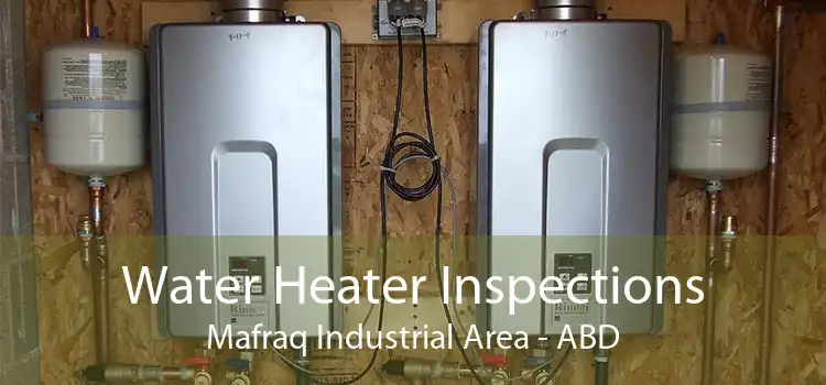 Water Heater Inspections Mafraq Industrial Area - ABD