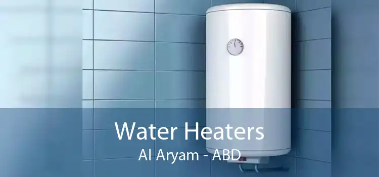 Water Heaters Al Aryam - ABD