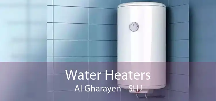 Water Heaters Al Gharayen - SHJ