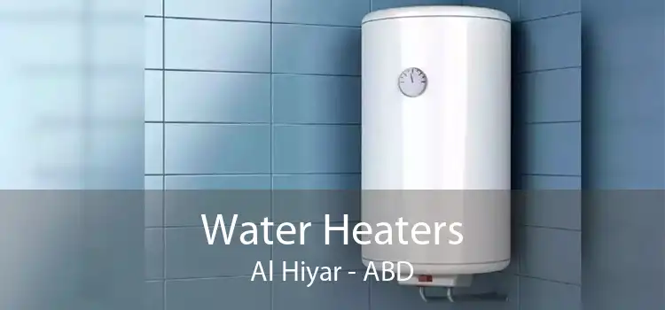 Water Heaters Al Hiyar - ABD
