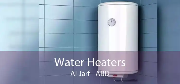Water Heaters Al Jarf - ABD