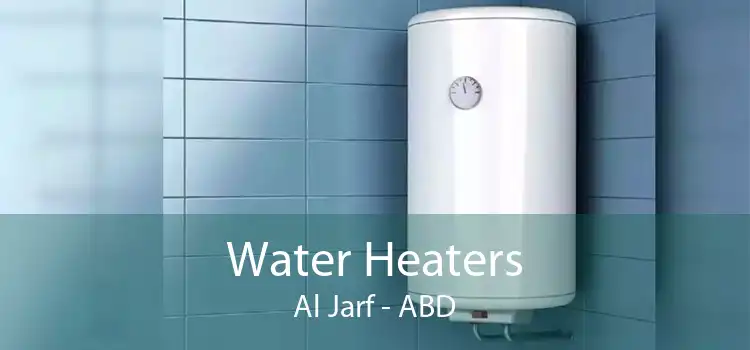 Water Heaters Al Jarf - ABD