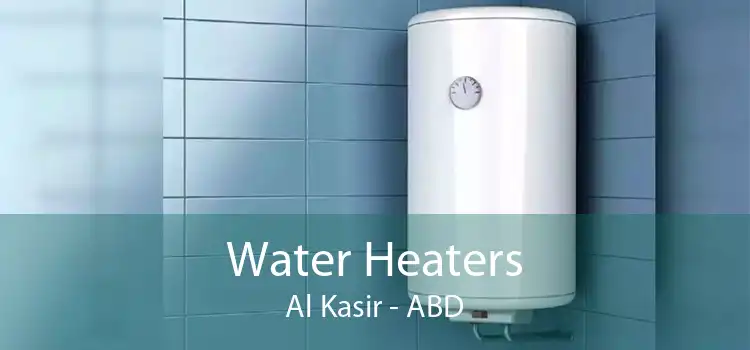 Water Heaters Al Kasir - ABD