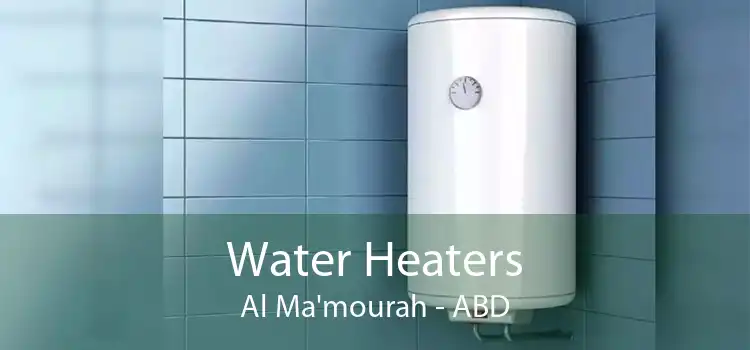 Water Heaters Al Ma'mourah - ABD